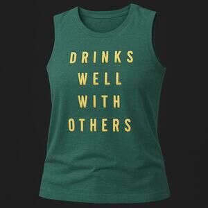 Ladies Green Drinks Well With Others Sleeveless Graphic Party Shirt Size Large